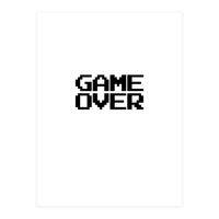 GAME OVER (Print Only)