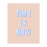 Time Is Now (Print Only) thumbnail