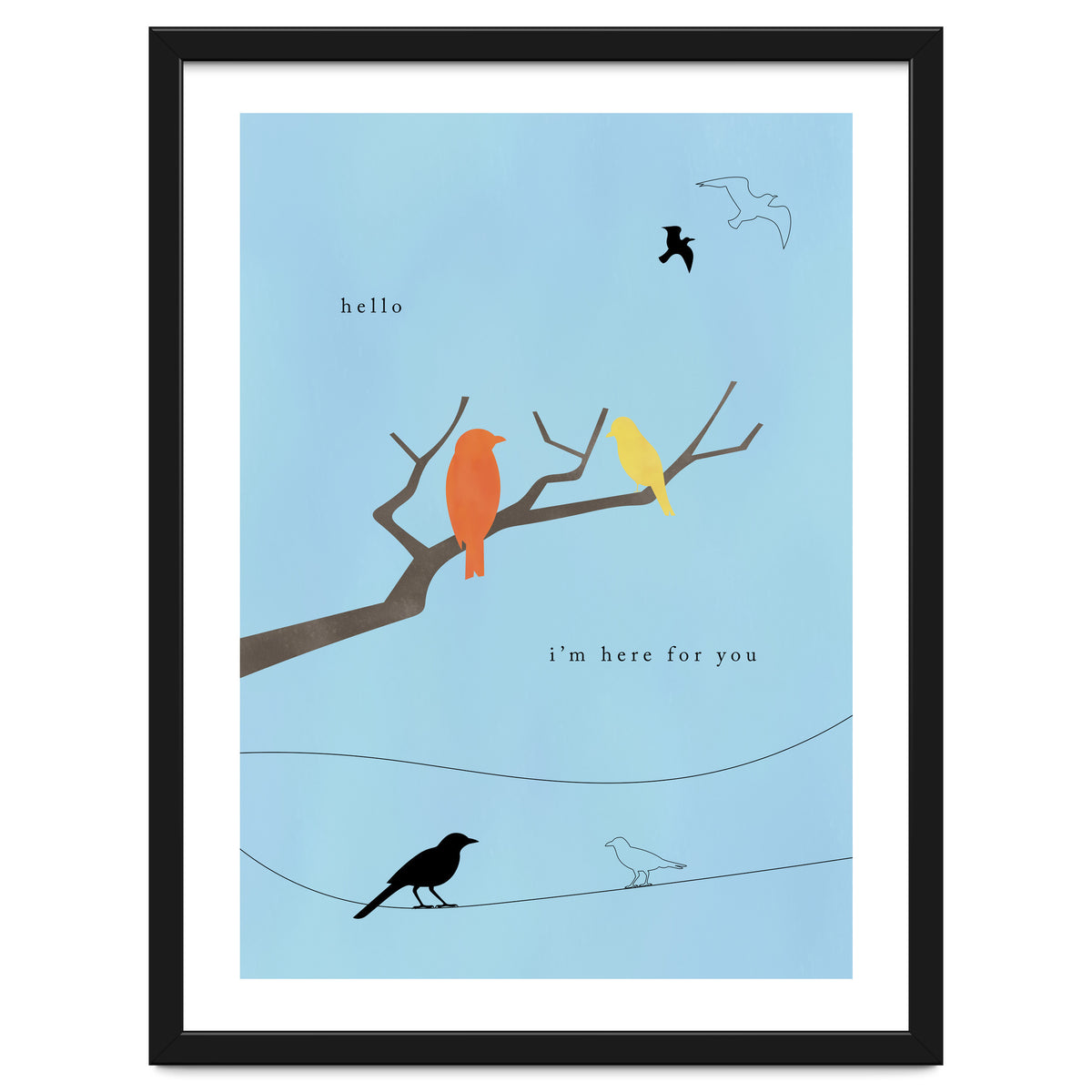 hello, I’m here for you