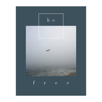 be free  (Print Only)