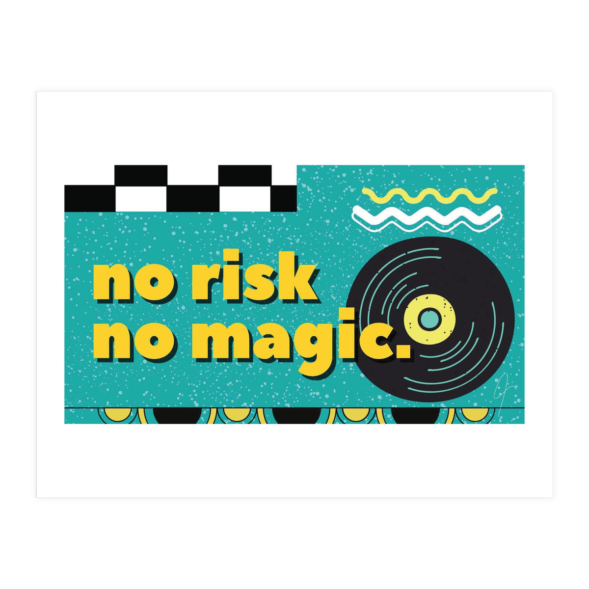 No Risk No Magic -Desktop Wallpaper (Print Only)
