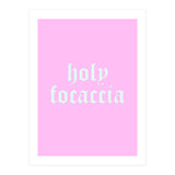 Holy Focaccia (Print Only) thumbnail