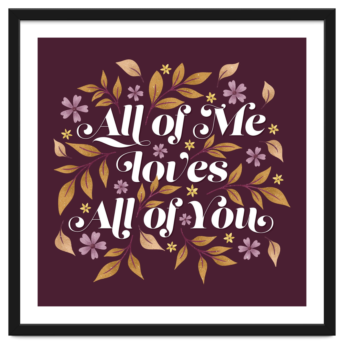 All Of Me Loves All Of You