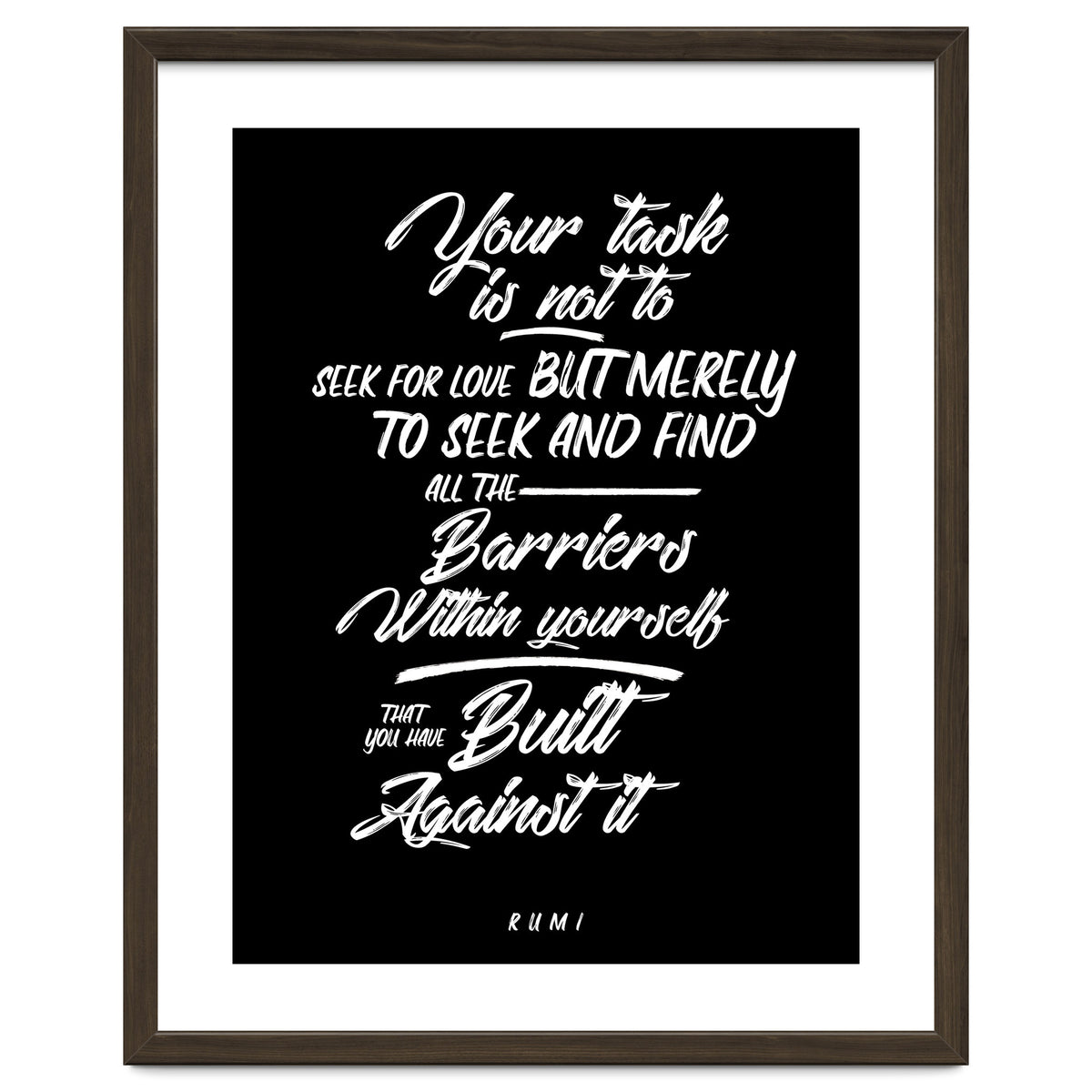 Don't Seek For Love - Rumi Quote Typography