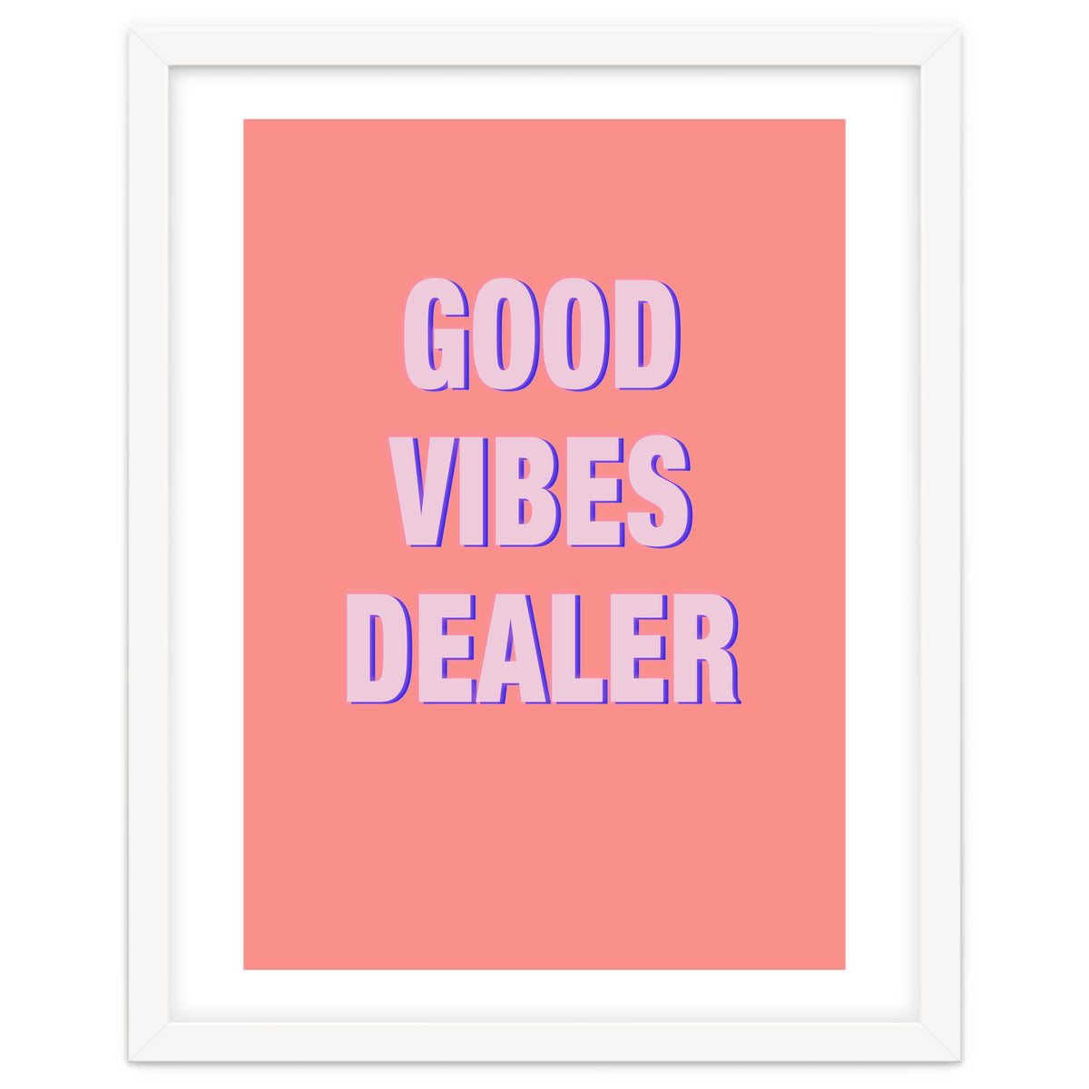 Good Vibes Dealer