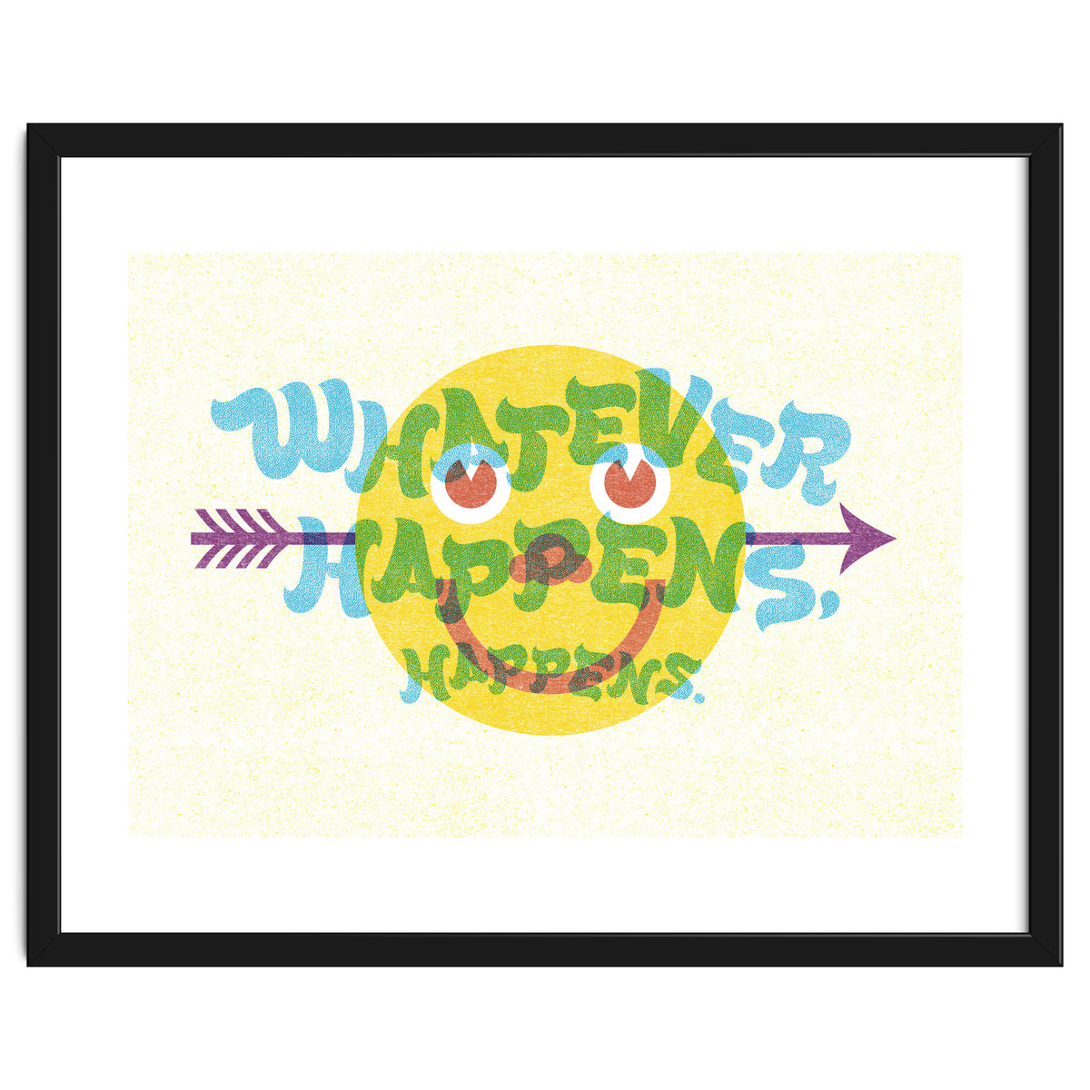 Whatever Happens Happens