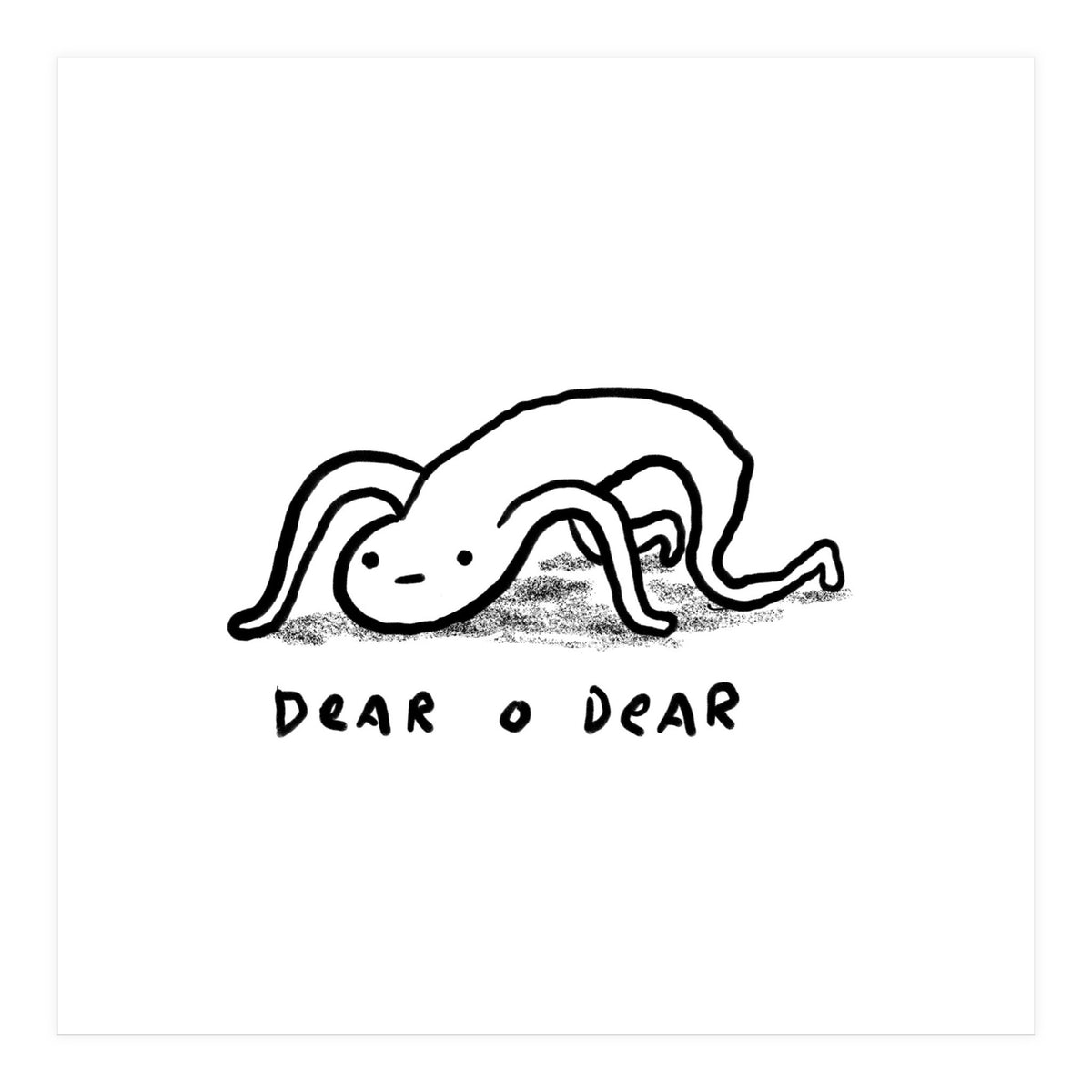 Dear O Dear (Print Only)