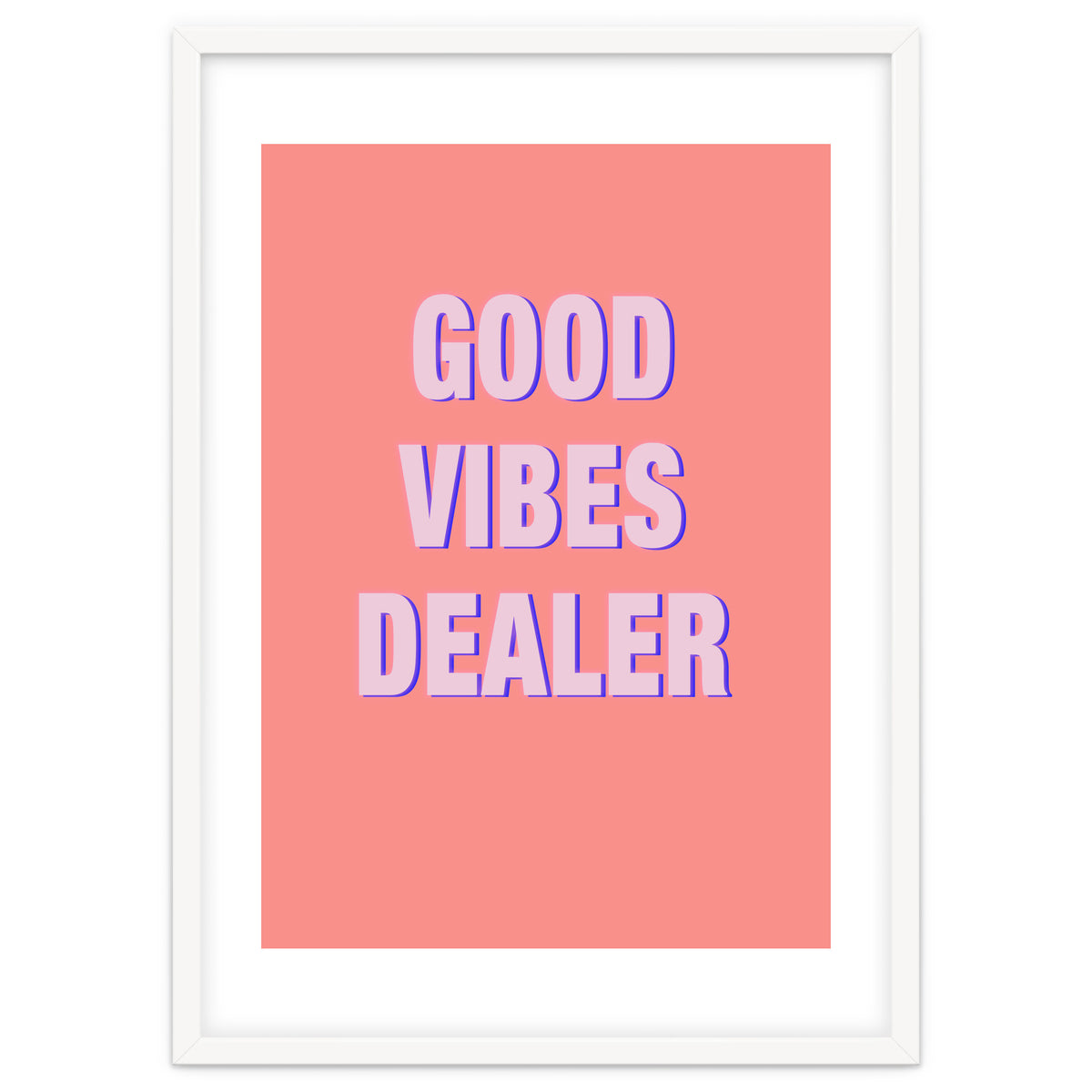 Good Vibes Dealer