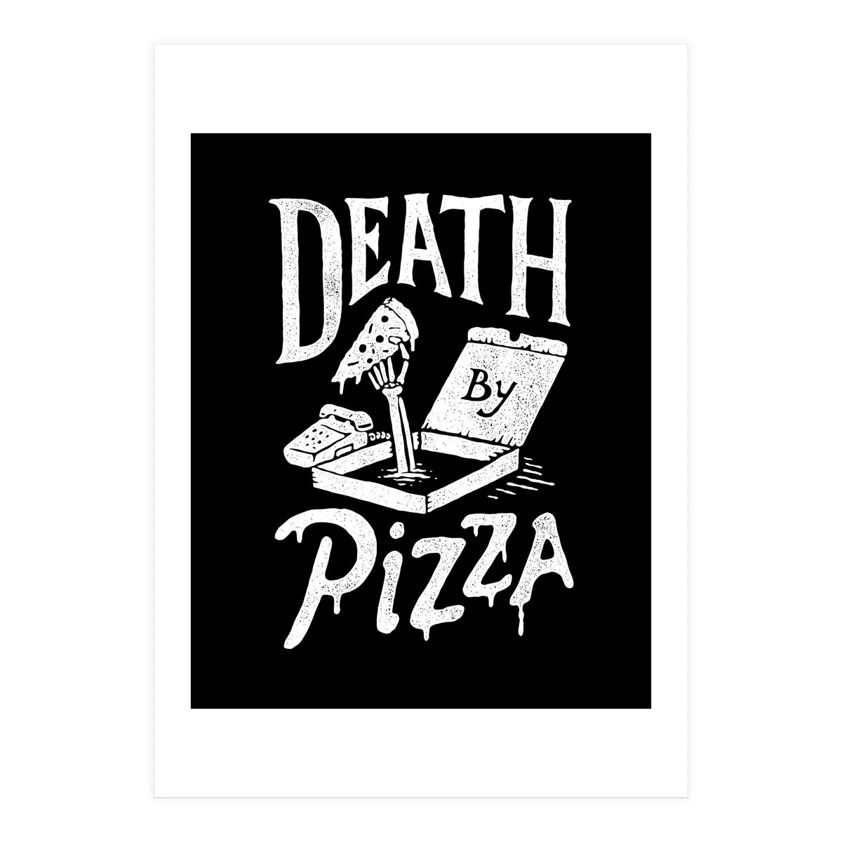 Death By Pizza (Print Only)