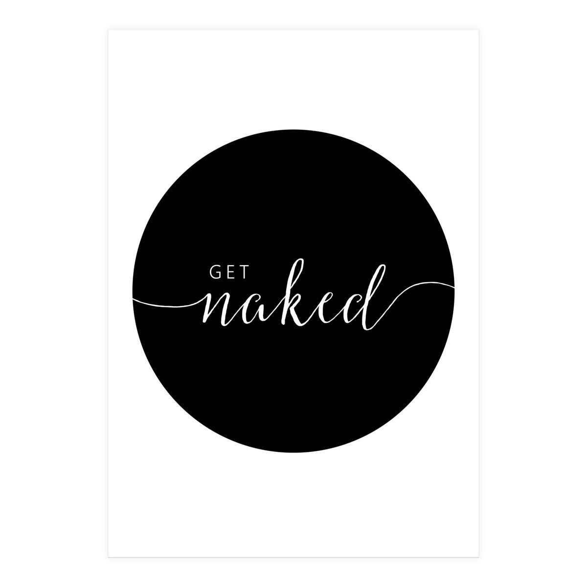 Get Naked (Print Only)