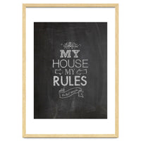 My House, My Rules