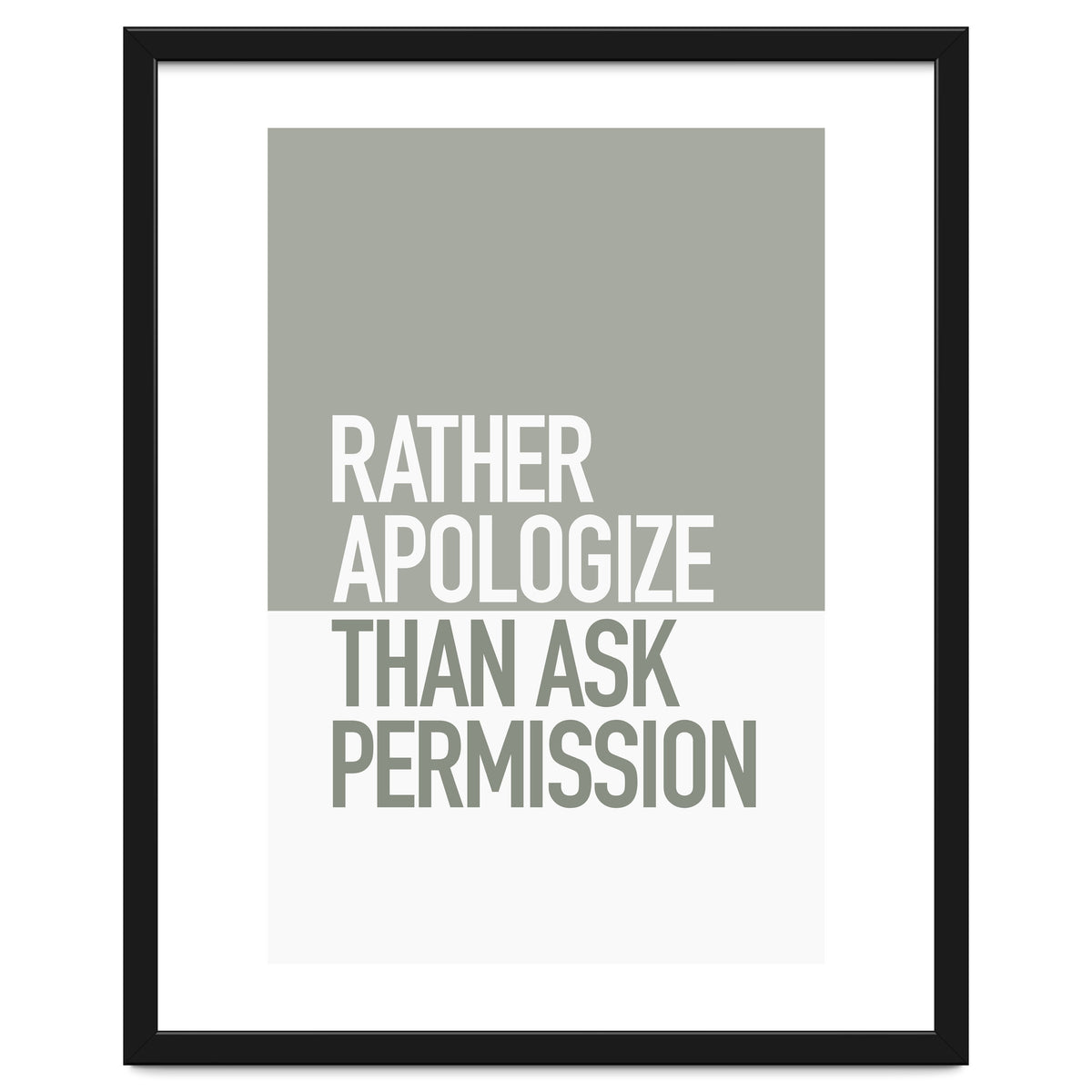 RATHER APOLOGIZE