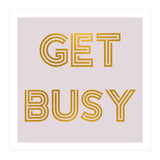 Get Busy  (Print Only) thumbnail