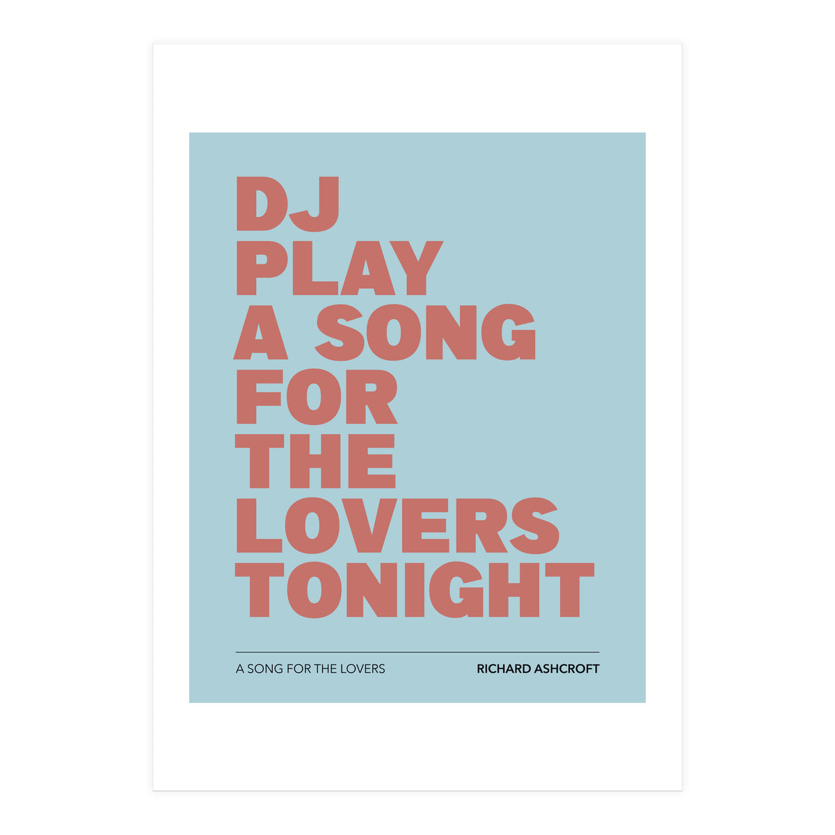 Richard Ashcroft - A Song For The Lovers (Print Only)