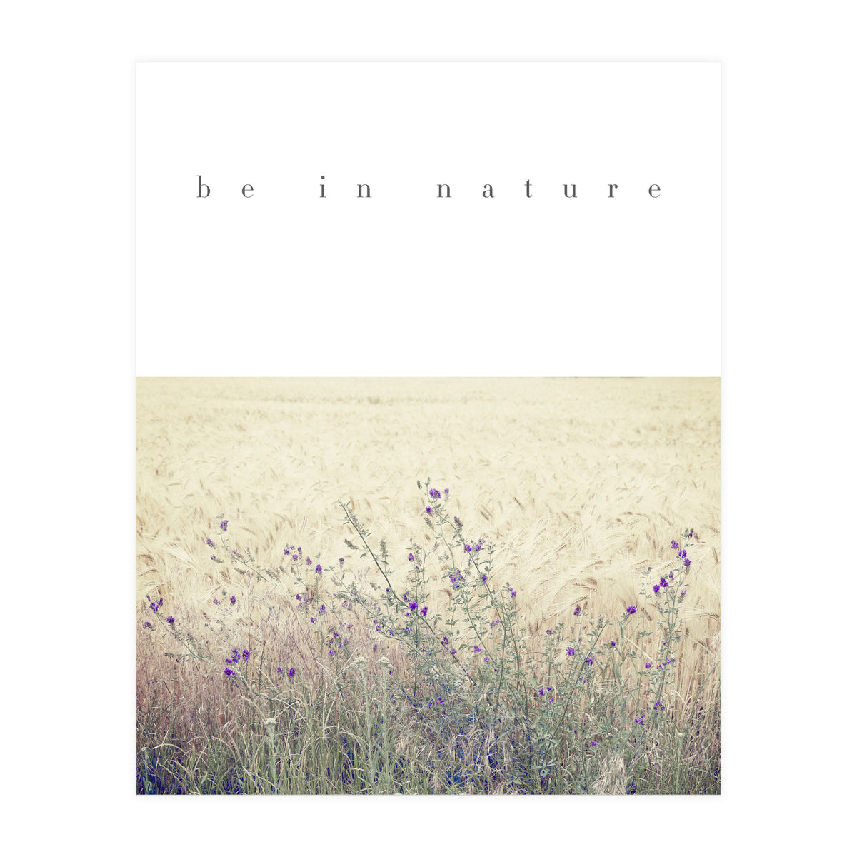 be in nature (Print Only)