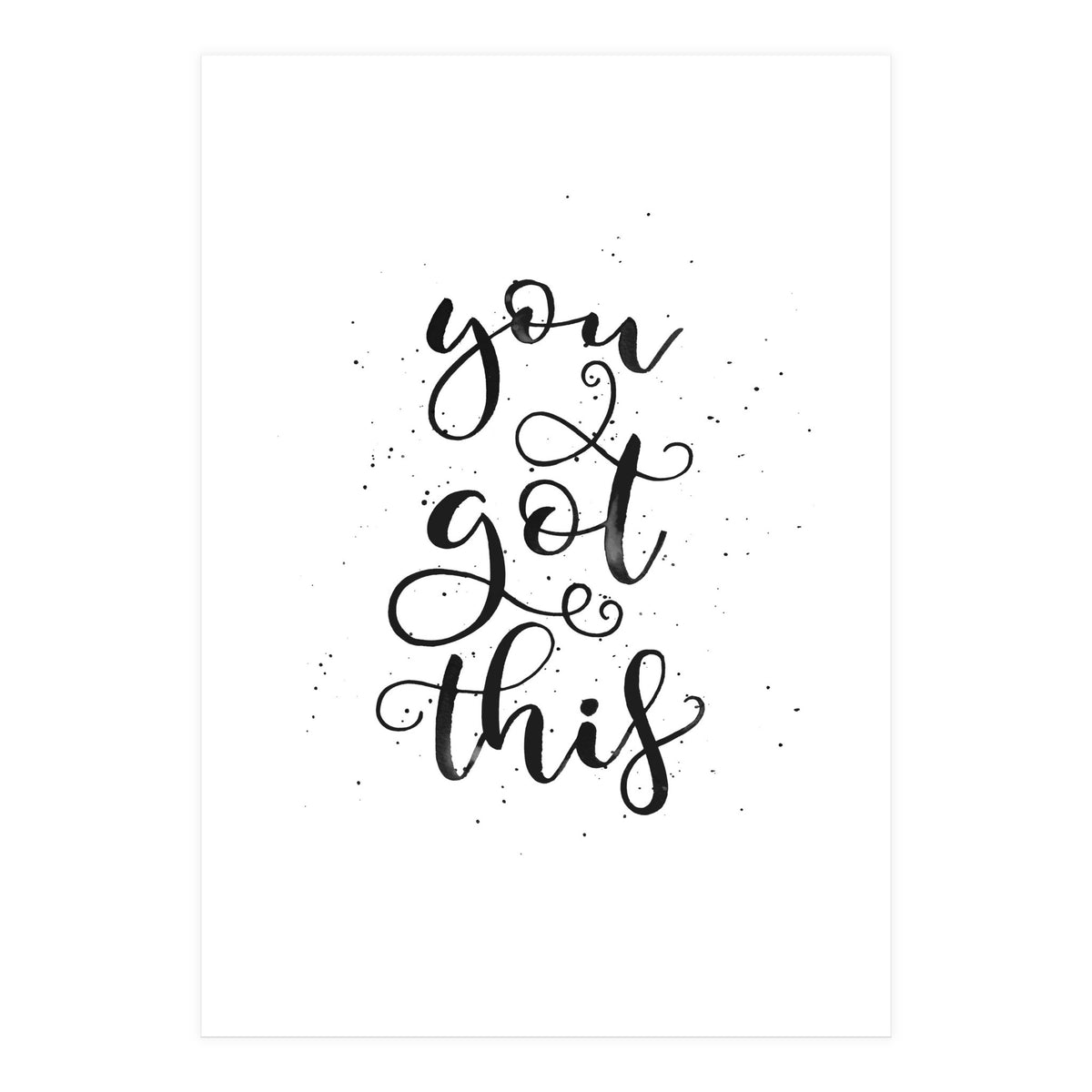 You Got This (Print Only)