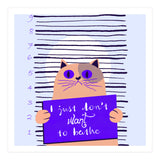 I just don't want to bathe (Print Only) thumbnail
