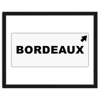 Let`s go to Bordeaux, France! white road sign