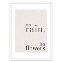 No Rain, No Flowers