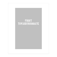 TOWARD ROOMMATE (Print Only)