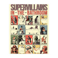 Supervillains in the Bathroom, funny Bathroom Humour (Print Only)