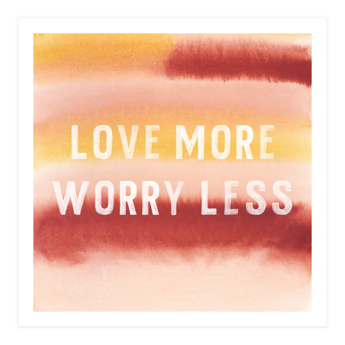 Love More (Print Only)