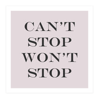 Can't Stop (Print Only)