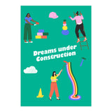 Dreams Under Construction Green (Print Only) thumbnail