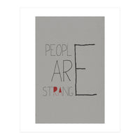 People Are Strange (Print Only)