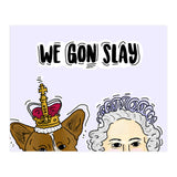 Slay Queen (Print Only) thumbnail