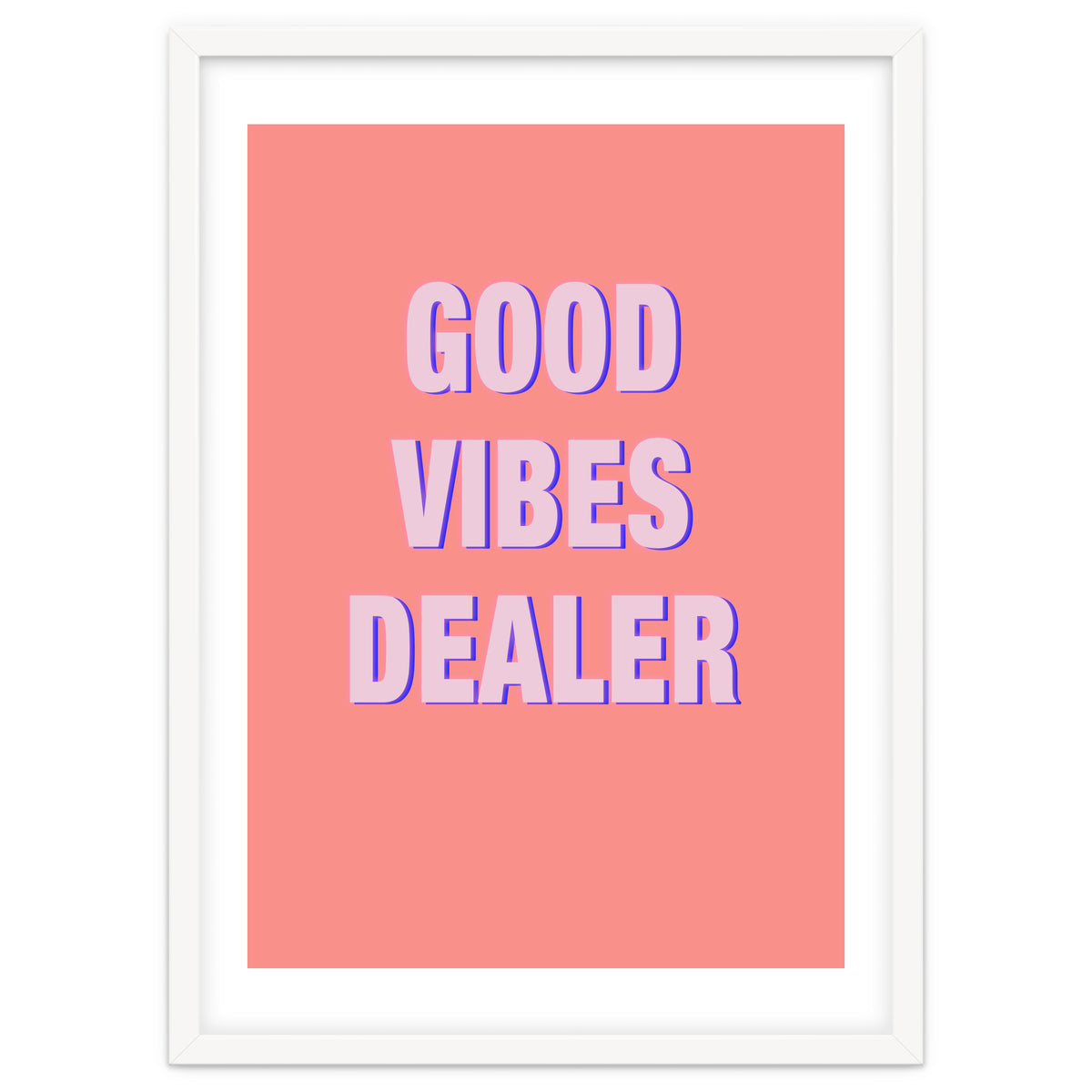 Good Vibes Dealer