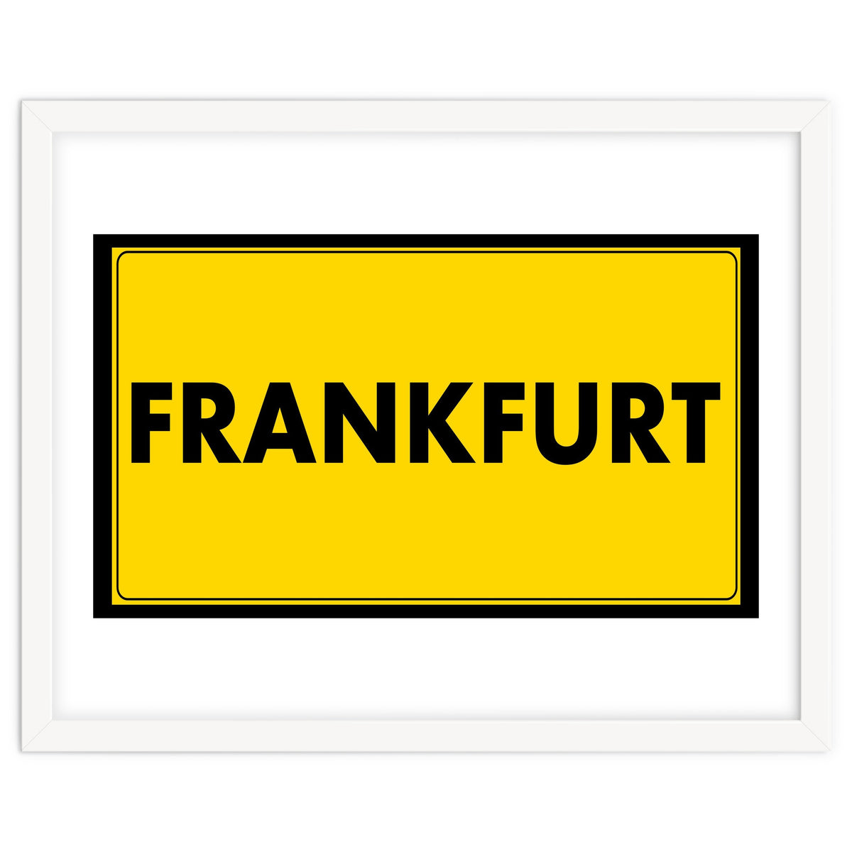 Let`s go to Frankfurt, Germany! Yellow road sign