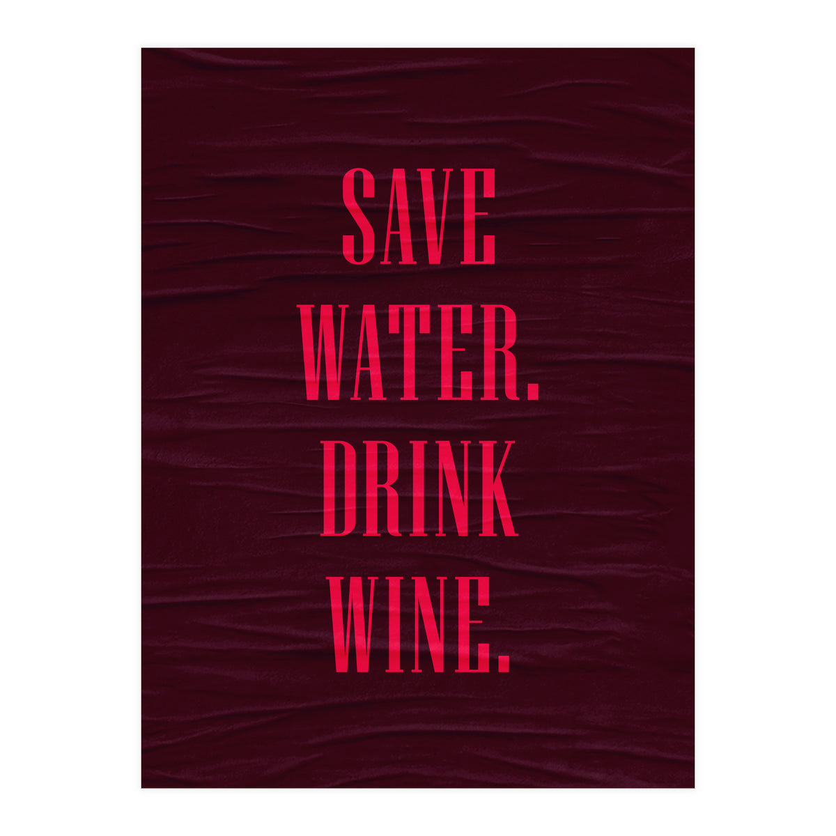 Adulting Save Water3  (Print Only)