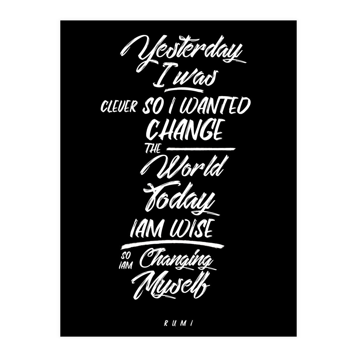 Changing Myself - Rumi Quote Typography (Print Only)