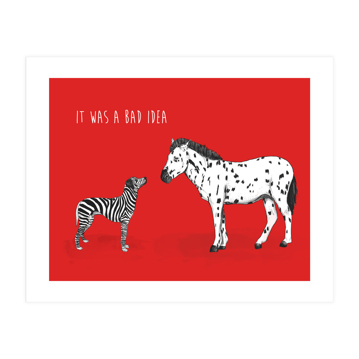 Bad Idea (Print Only)