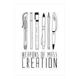 Weapons Of Mass Creation  (Print Only) thumbnail
