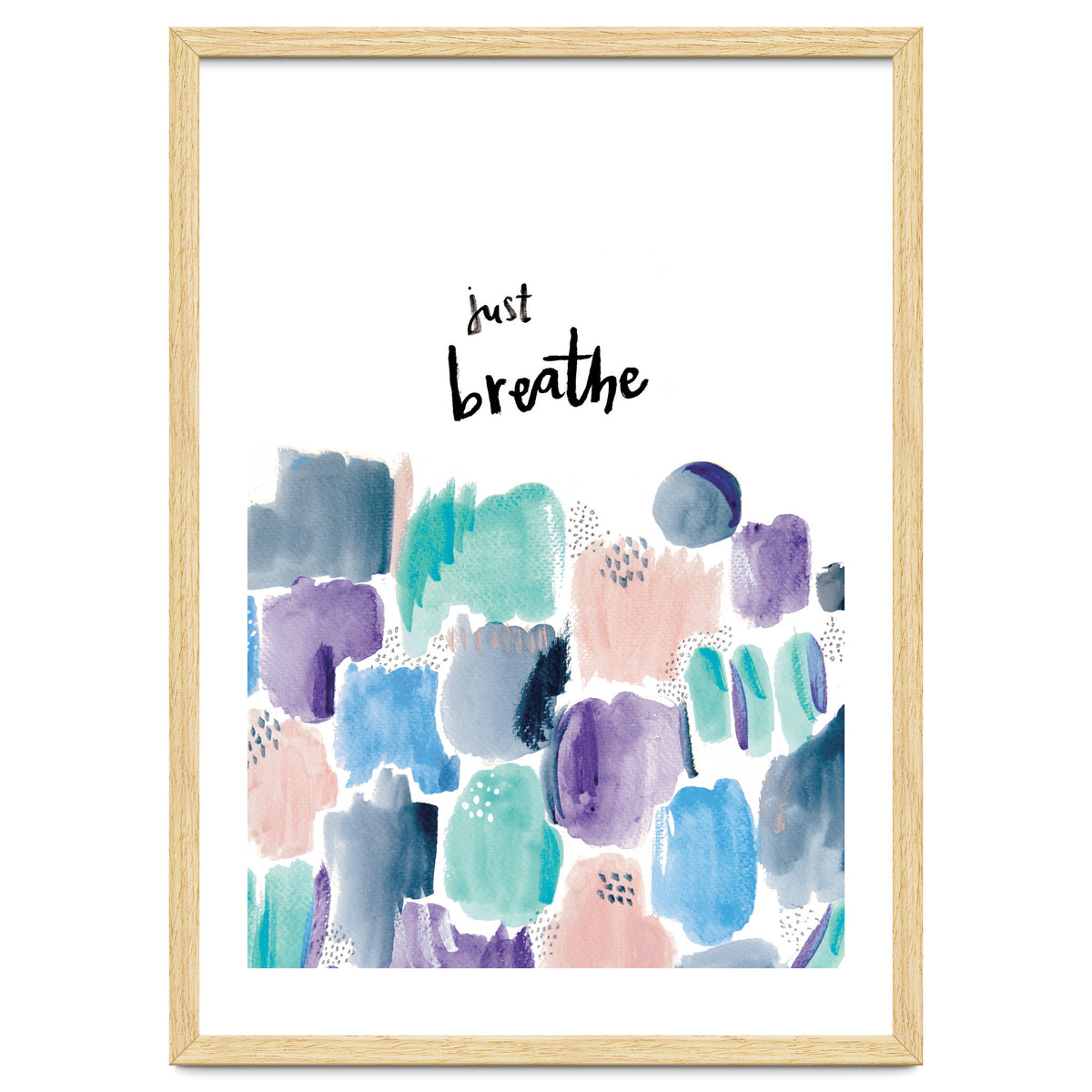 Abstract Shapes - Just breathe