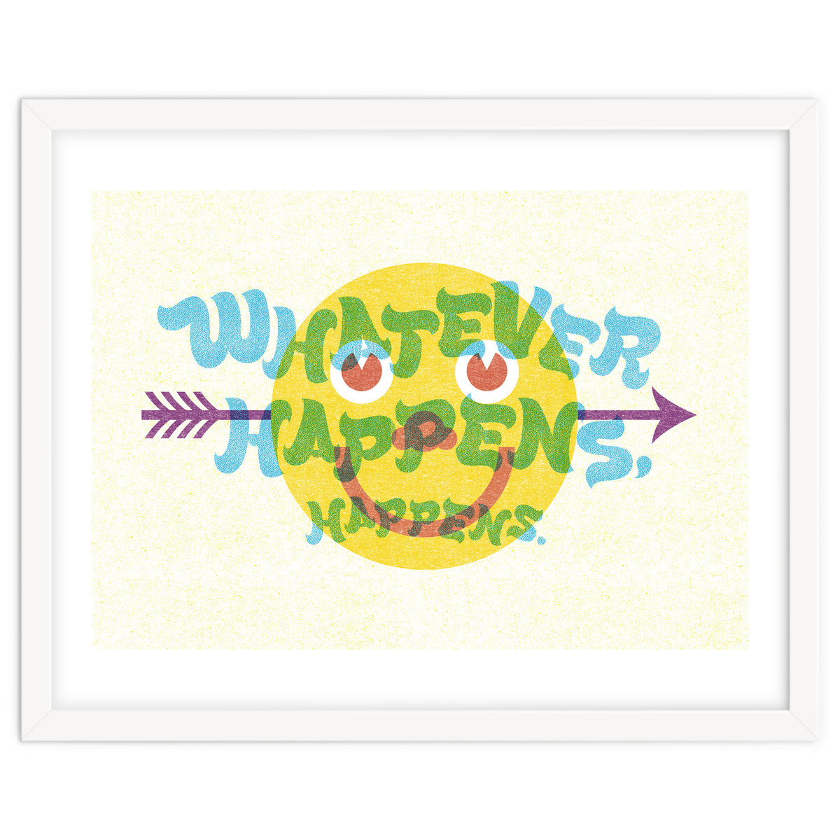 Whatever Happens Happens