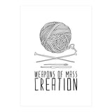 Weapons Of Mass Creation - Knitting (Print Only) thumbnail