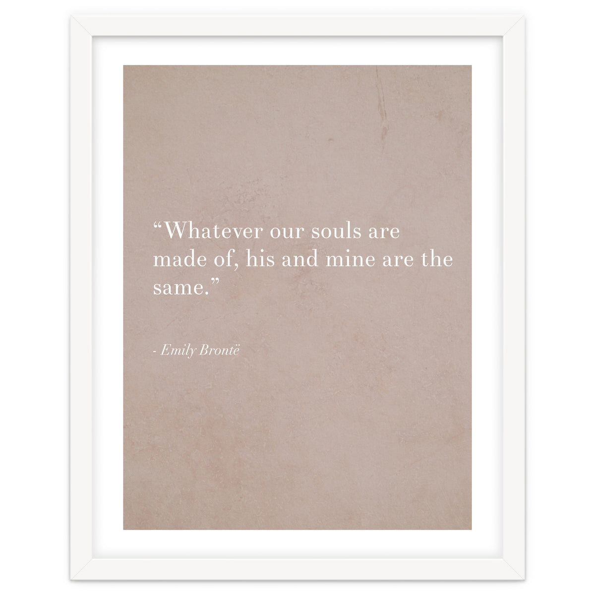 Whatever Our Souls Are Made Of By Bronte