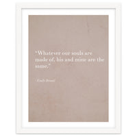 Whatever Our Souls Are Made Of By Bronte