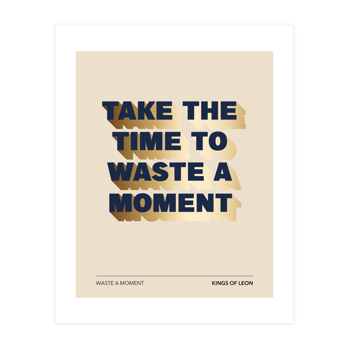 Kings Of Leon - Waste A Moment (Print Only)