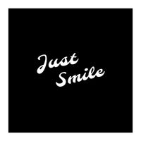 Just smile | typography (Print Only)