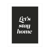 Let’s Stay Home (Print Only) thumbnail