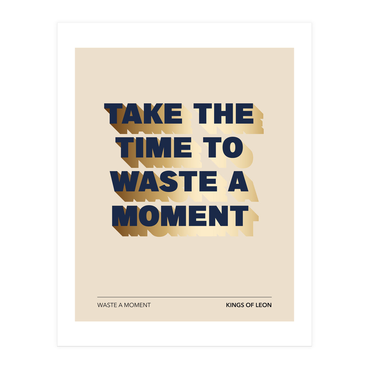 Kings Of Leon - Waste A Moment (Print Only)