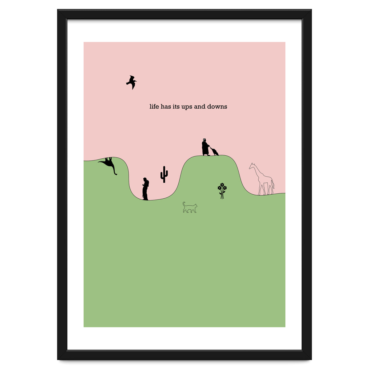 life has its ups and downs