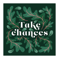 Take Chances (Print Only)