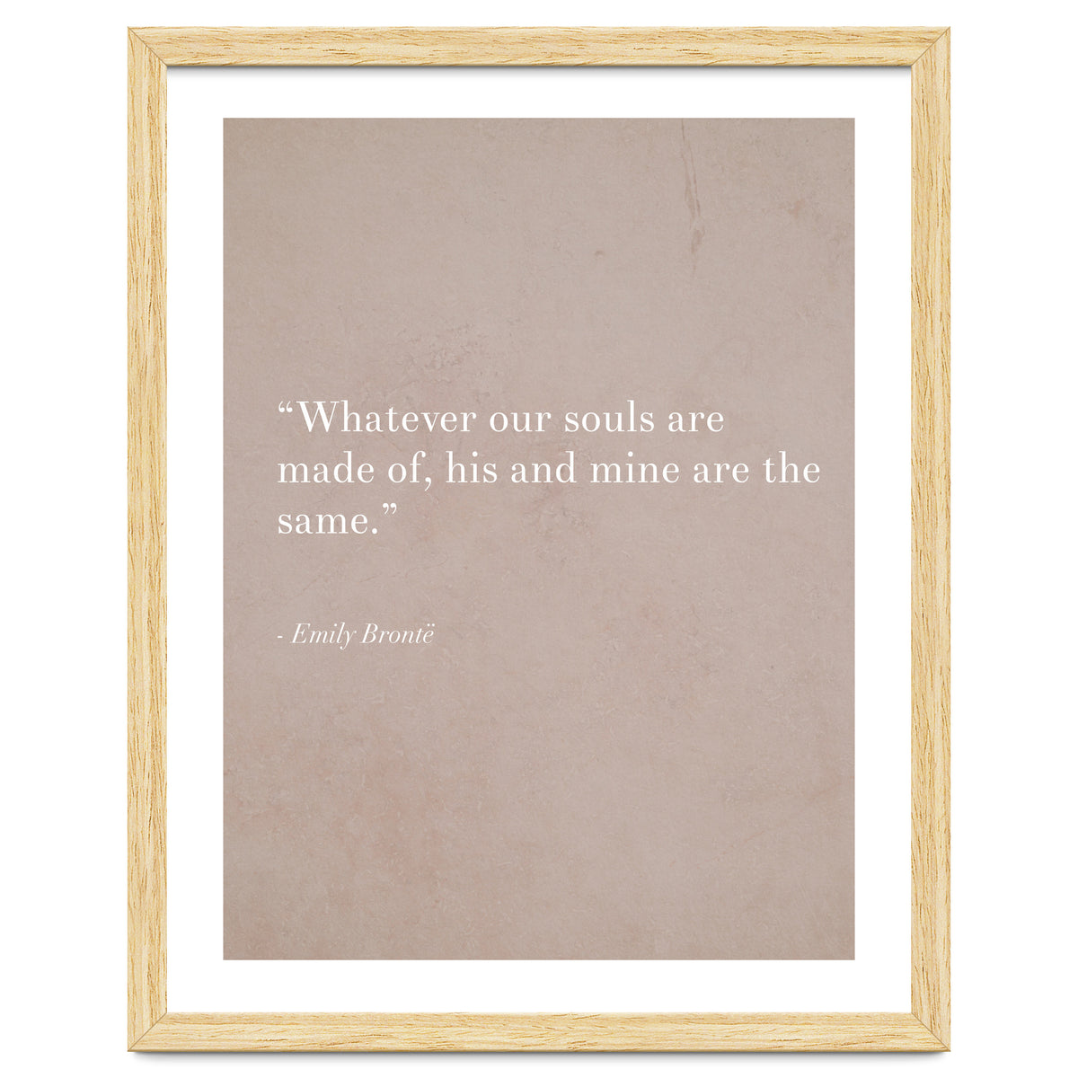 Whatever Our Souls Are Made Of By Bronte