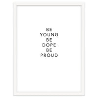 YOUNG, DOPE AND PROUD