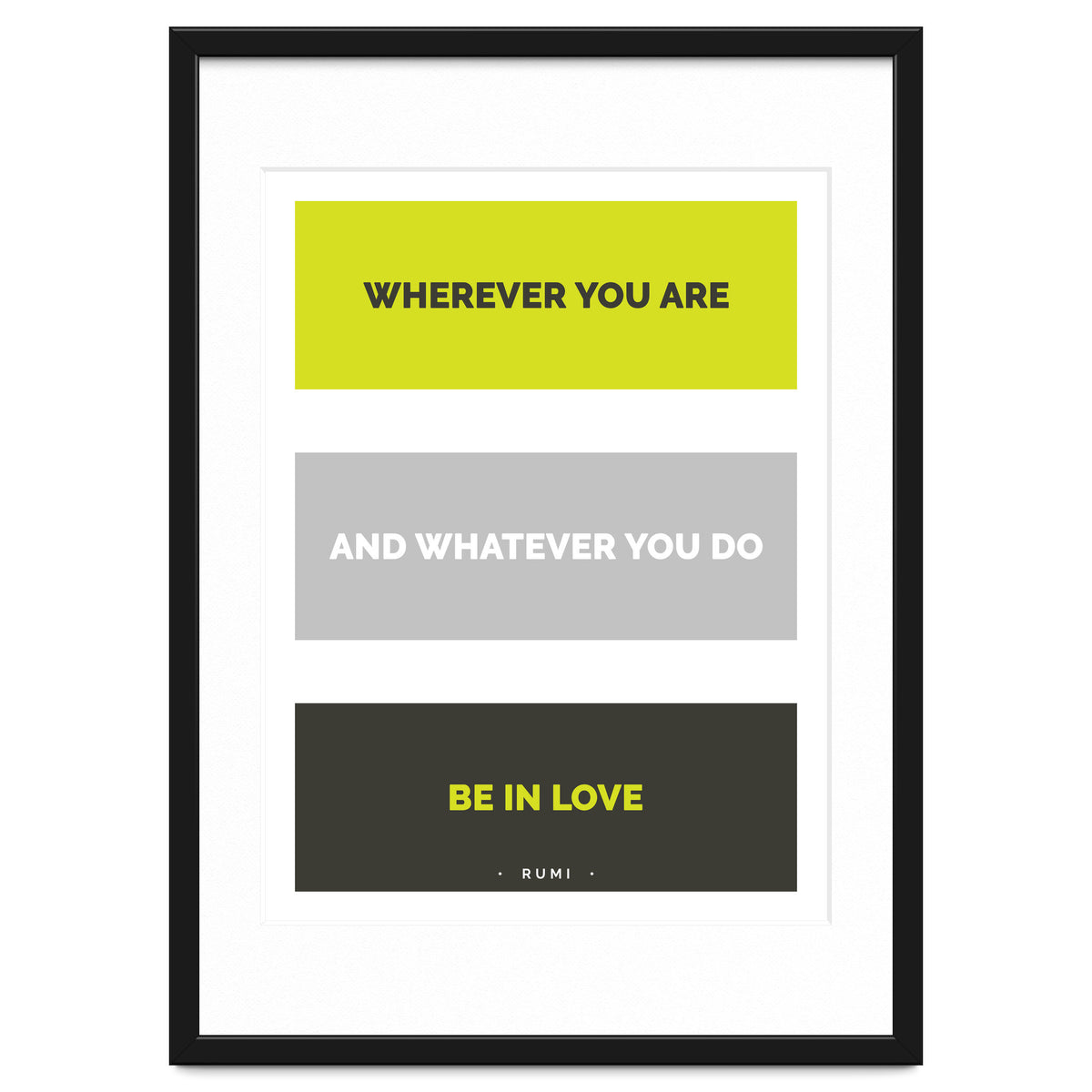 Be In Love - Rumi Quote Typography